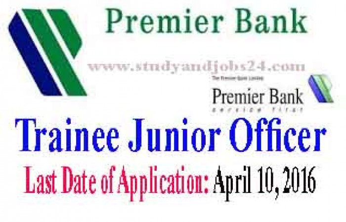 Trainee Junior Officers Recruitment form Freshers at The Premier Bank Limited