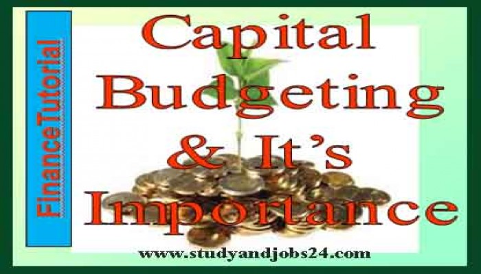 What are the importance of Capital Budgeting?