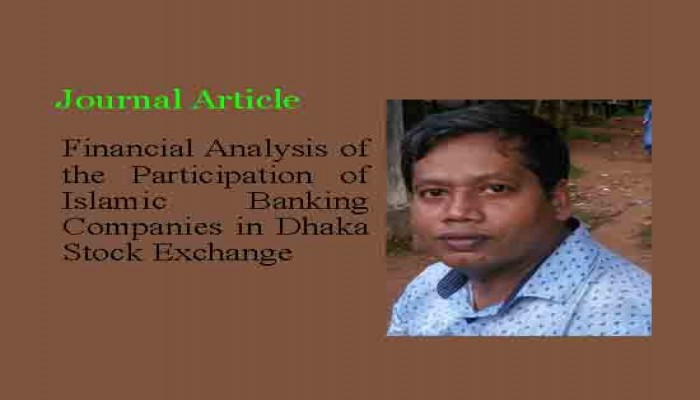 Financial Analysis of the Participation of Islamic Banking Companies in Dhaka Stock Exchange During 2005-2008